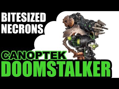 Canoptek Doomstalker - Bitesized Necrons -  9th Edition