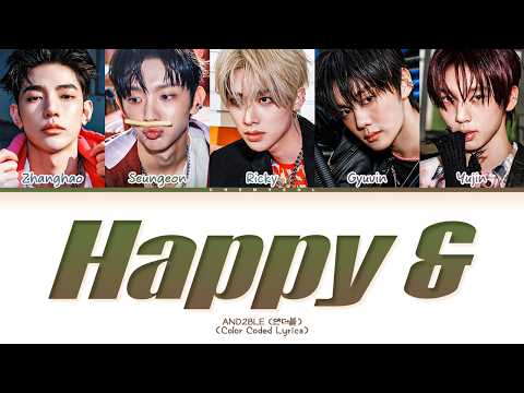 AND2BLE Happy & Lyrics (Color Coded Lyrics)