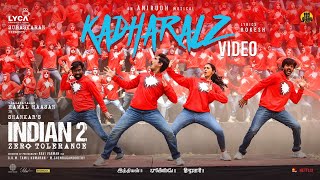 Download lagu Indian 2 - Kadharalz Video Song | Kamal Haasan | Shankar | Anirudh | Subaskaran | Lyca mp3 Download lagu Indian 2 - Kadharalz Video Song | Kamal Haasan | Shankar | Anirudh | Subaskaran | Lyca mp3