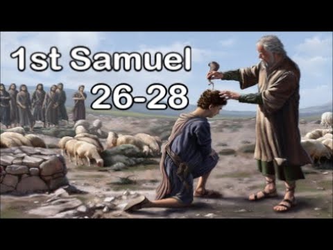 1 Samuel, Chapters 26-28