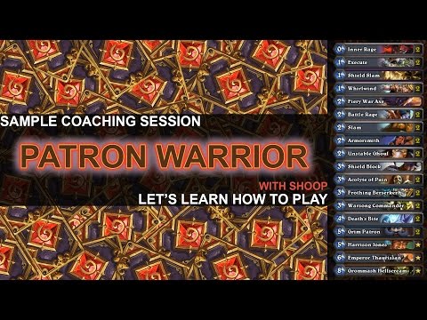 Sample Hearthstone Coaching Session with Shoop - Patron Warrior