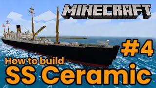 SS Ceramic, Minecraft Tutorial #4