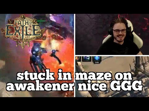 stuck in maze on awakener nice GGG | Daily Path of Exile Highlights