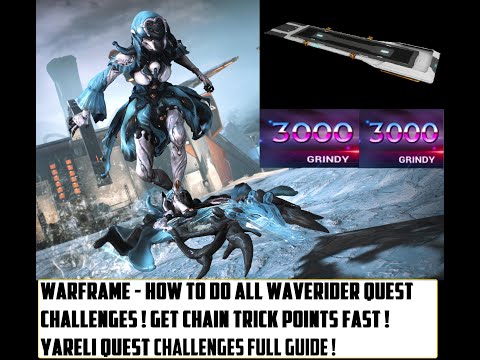 Warframe - How To Do Waverider Quest Challenges ! K-Drive Chain Trick ! Yareli Quest ! (Full Guide!)