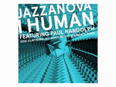i Human - Jazzanova feat. Paul Randolph (G.I.DISCO Re-Fix)
