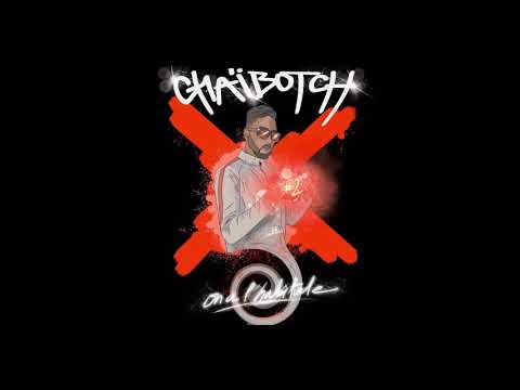 Chaibotch - On A L' habitude  ( 02/30 )