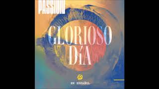 Eres digno de adorar ( Worthy of your Name) - Passion ft. Sean Curran ( Glorioso día)