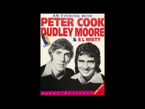 An Evening With Peter Cook, Dudley Moore & E L Wisty [Full]