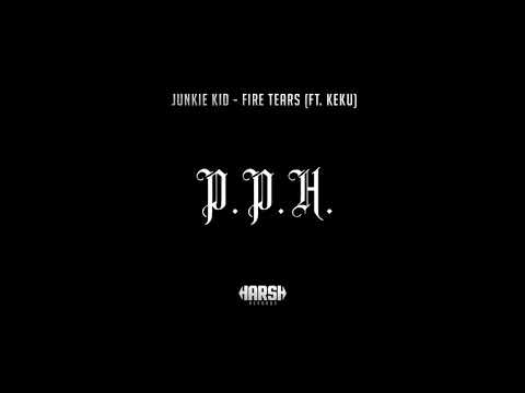 PURO PINCHE HARDSTYLE ◉ JUNKIE KID - FIRE TEARS FT.  KEKU [Harsh Records]