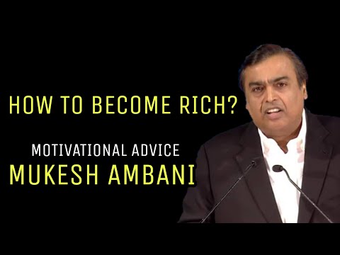 How To Become Rich MOTIVATIONAL SPEECH BY MUKESH AMBANI