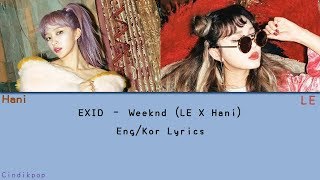 EXID-Weeknd(LE X Hani) Eng/Kor Lyrics