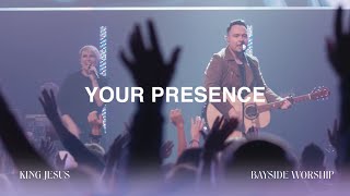 Your Presence (Live) | Bayside Worship