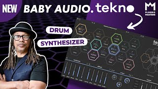 Video thumbnail for NEW Baby Audio TEKNO Drum Synthesizer | Full Walkthrough by Plugins Masters