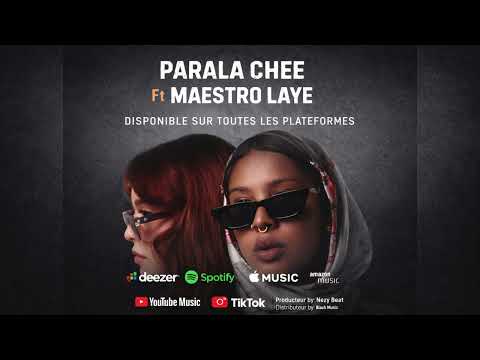 PARALA CHEE FEAT MAESTRO LAYE- BKO (SON OFFICIEL)