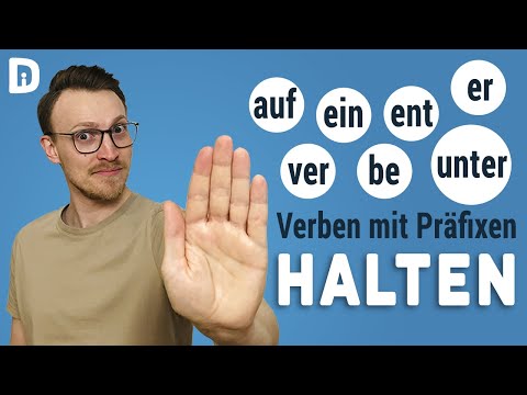 Wortschatz erweitern: HALTEN mit Präfixen | Deutsch lernen B1 B2 C1