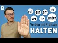 Wortschatz erweitern: HALTEN mit Präfixen | Deutsch lernen B1 B2 C1