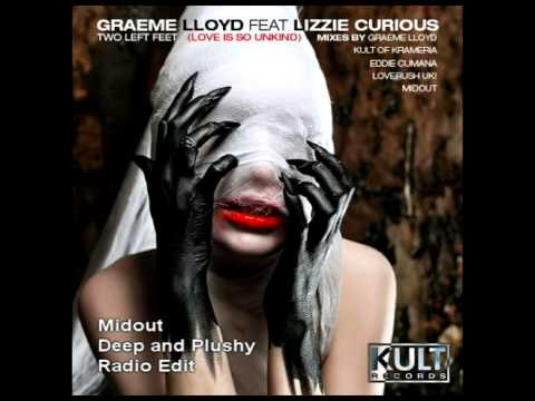 GRAEME LLOYD ft LIZZIE CURIOUS - Two Left Feet (Midout Deep and Plushy Radio Edit)