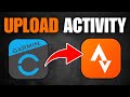 How To Manually Upload Activity From Garmin To Strava