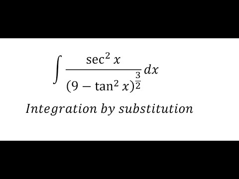 Calculus Help: Integral of sec^2⁡x/(9-tan^2⁡x )^(3/2)  dx - Trigonometric substitution