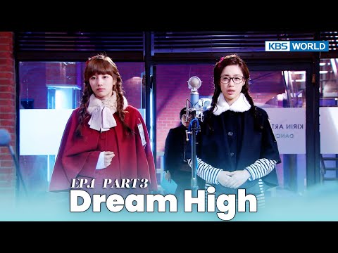 [IND] Drama 'Dream High' (2011) Ep. 1 Part 3 | KBS WORLD TV