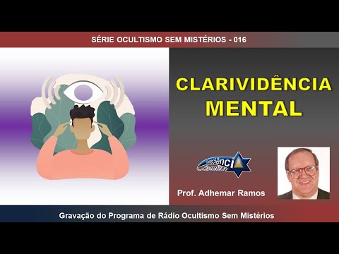 016 CLARIVIDÊNCIA MENTAL - Prof. Adhemar Ramos