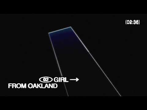 Video thumbnail for GIRL FROM OAKLAND