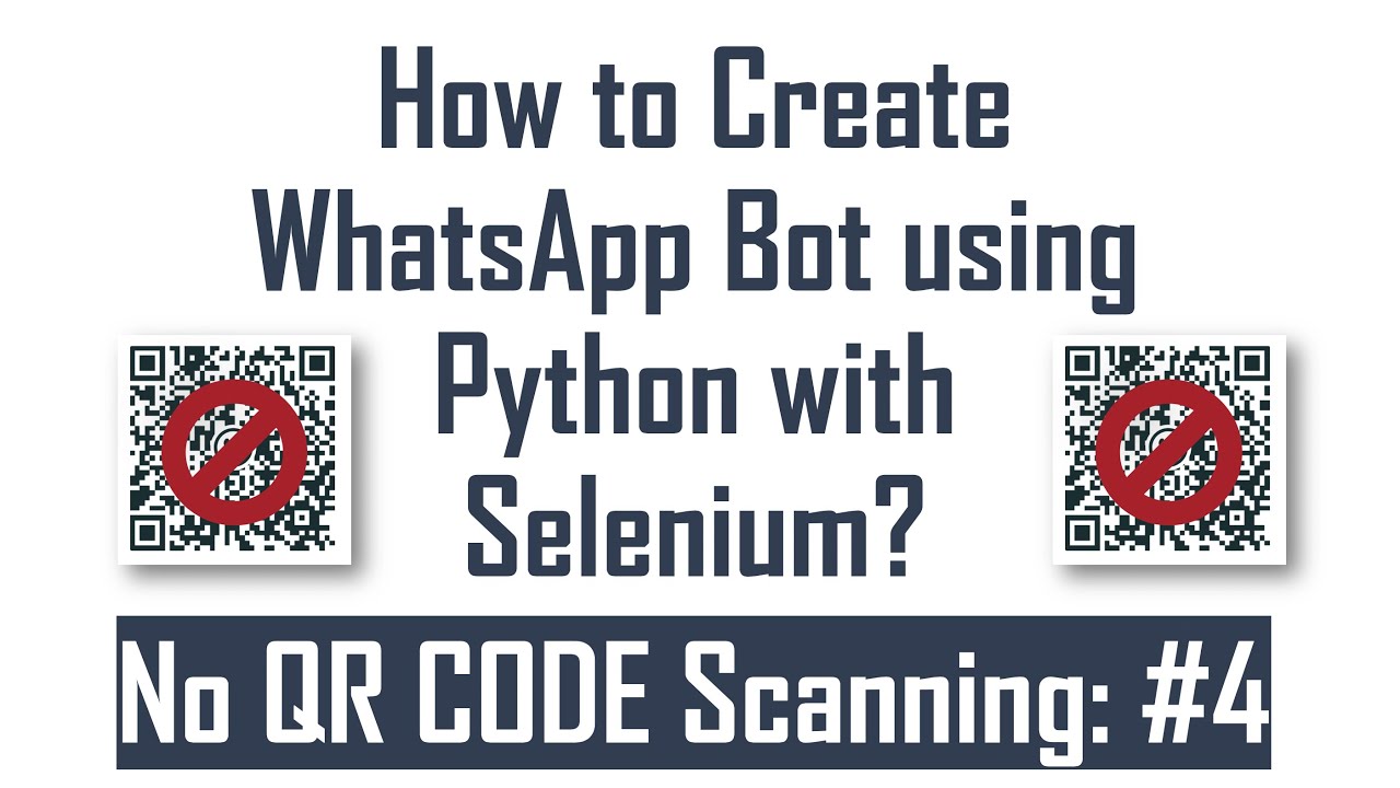 How to Create WhatsApp Bot using Python with Selenium? : #4