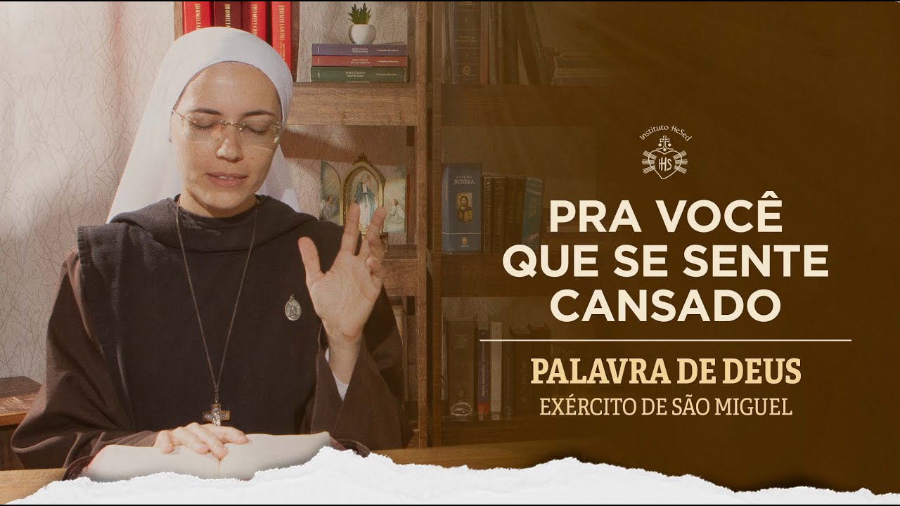 Pra você que se sente cansado (Mt 11,28-30)Palavra de Deus #476 | 07/12 | Instituto Hesed