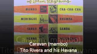 Caravan (mambo) Tito Rivera and his Havana Mambo Orchestra