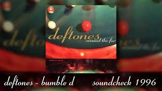 Deftones - Bumble D (1996 Soundcheck)