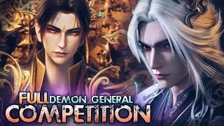 Full Demon General Competition Explained [Renegade immortal]