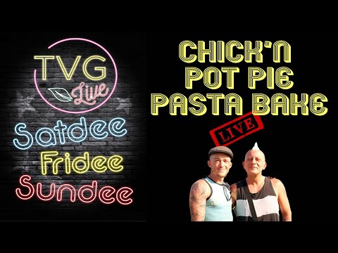 Chick'n Pot Pie Pasta Bake - Sunday LIVE in the Kitchen