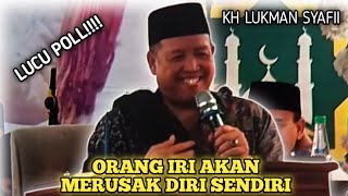 Download lagu Pengajian Terlucu KH Lukman Syafii terbaru 2025 | iri hati merusak diri sendiri mp3