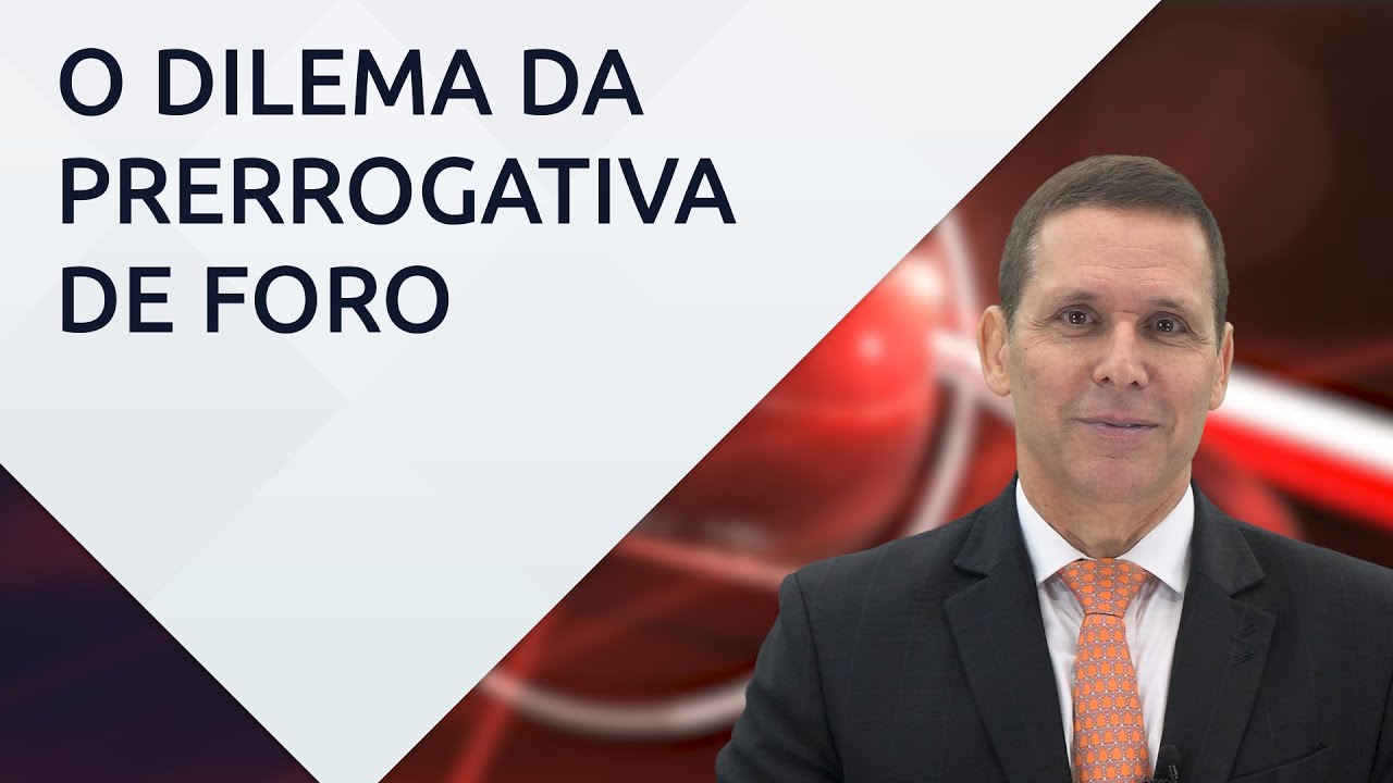 O dilema da prerrogativa de foro (“foro privilegiado”) – com Prof. Fernando Capez