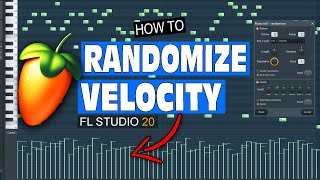 How To Randomize Velocity in FL Studio 20 (For More Emotional Melodies)