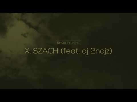 ShortyUnInc - X. szach (feat. dj 2najz) / LAZARUS SYNDROME / Health & Nature