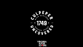 Culpeper Uncovered | Culpeper, Virginia