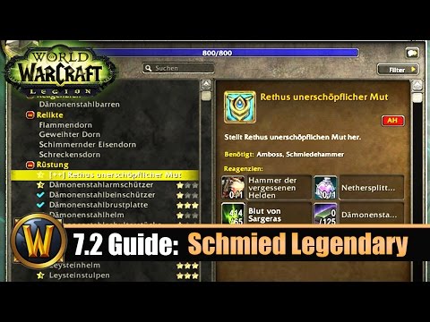 [WOW] 7.2 Guide: Schmied-Crafting Legendary