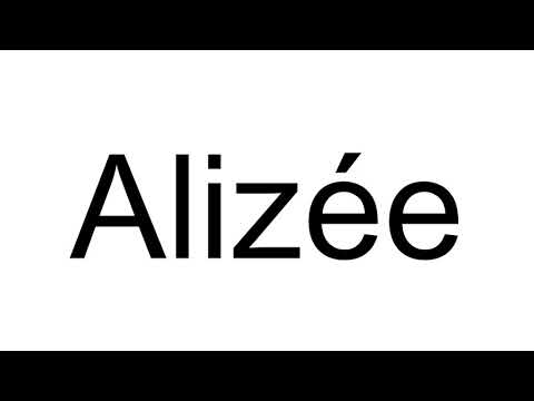 How to Pronounce Alizée