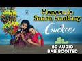 Manasula Soora Kaathey ️ 8D Song Cuckoo Pradeep Kumar Santhosh Narayanan