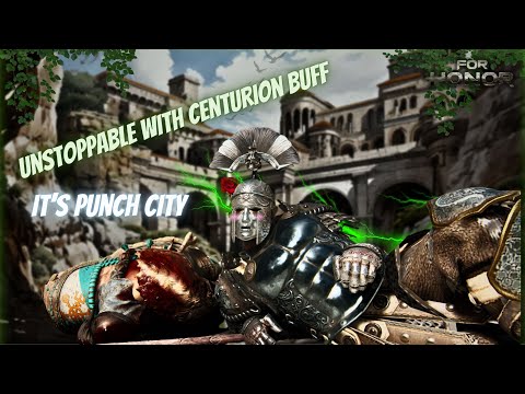 [ For Honor ] NEW CENTURION BUFF MADE HIM GODLY BUT IS HE S TIER NOW?!