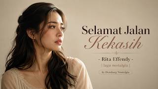 Download lagu SELAMAT JALAN KEKASIH – Rita Effendy | Lagu Nostalgia Paling Menyentuh | Dendang Nostalgia mp3