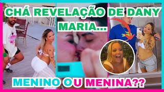 CHÁ REVELAÇÃO DE DANY MARIA/ MENINO OU MENINA??