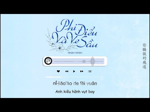 [Vietsub + Tiktok] Phi Điểu Và Ve Sầu - Nhậm Nhiên | 飞鸟和蝉 - 任然