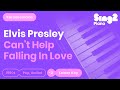 Elvis Presley - Can't Help Falling In Love (Lower Key) Piano Karaoke