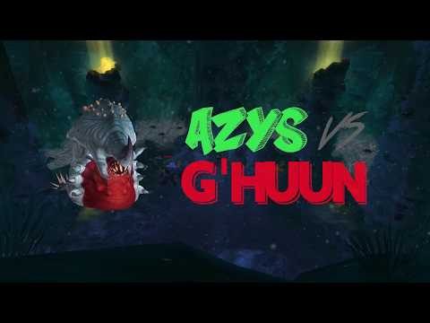 Azys vs. G'huun
