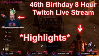 46th Birthday 8 Hour Twitch Stream Highlights
