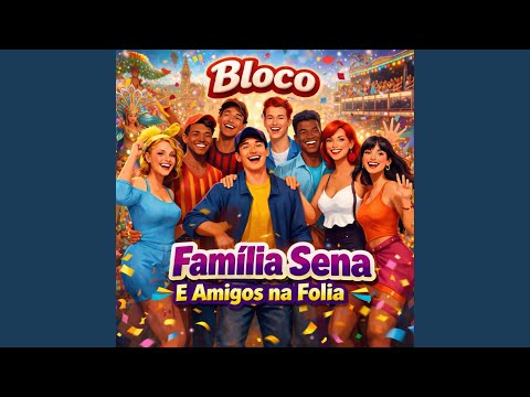 Bloco Família Sena