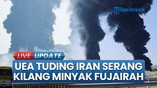 UEA Tuding Iran Lakukan Operasi Militer ke Fasilitas Minyak Fujairah, IRGC Tegaskan Tak Terlibat
