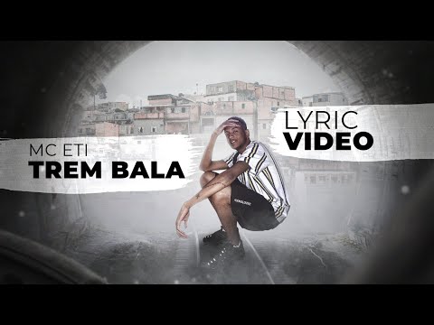 Mc Eti - Trem Bala